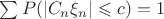 $\sum P(|C_n\xi_n| \leqslant c) =1$