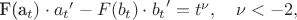 F(a_t)\cdot {a_t}' -F(b_t)\cdot {b_t}'=t^{\nu },\quad\nu < -2,