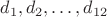 $d_1,d_2,\dots,d_{12}$