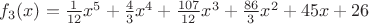 $f_{3}(x)=\frac{1}{12}x^{5}+\frac{4}{3}x^{4}+\frac{107}{12}x^{3}+\frac{86}{3}x^{2}+45x+26$