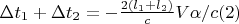 $\Delta t_1+\Delta t_2=-\frac{2(l_1+l_2)}{c}V\alpha/c\eqno(2)$
