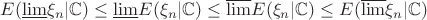 $E(\underline{\lim} \xi_n|\mathbb{C}) \leq \underline{\lim} E(\xi_n|\mathbb{C}) \leq \overline{\lim} E(\xi_n|\mathbb{C})\leq E(\overline{\lim} \xi_n|\mathbb{C})$