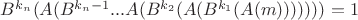 $B^{k_n}(A(B^{k_n-1}...A(B^{k_2}(A(B^{k_1}(A(m)))))))=1$