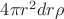 $4\pi r^2 dr\rho$