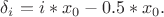 $\delta_i = i*x_0 - 0.5*x_0.$
