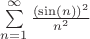 $\sum\limits_{n=1}^{\infty} \frac{(\sin(n))^2}{n^2}$