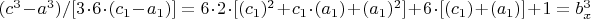 $(c^3-a^3)/[3\cdot 6\cdot (c_1-a_1)]=6\cdot 2\cdot[(c_1)^2+c_1\cdot(a_1)+(a_1)^2]+
6\cdot [(c_1)+(a_1)]+1=b_x^3