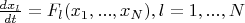 $\frac{dx_l}{dt}=F_l(x_1,...,x_N),l=1,...,N$