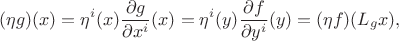$$(\eta g)(x)=\eta^{i}(x)\frac{\partial g}{\partial x^{i}}(x)=\eta^{i}(y)\frac{\partial f}{\partial y^{i}}(y)=(\eta f)(L_{g}x),$$