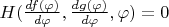 $H(\frac{df(\varphi)}{d\varphi},\frac{dg(\varphi)}{d\varphi},\varphi)=0$