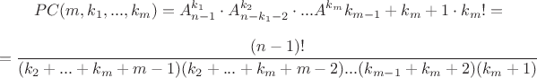 $$PC(m,k_1,...,k_m)=A^{k_1}_{n-1}\cdot A^{k_2}_{n-k_1-2}\cdot ...A^{k_m}{k_{m-1}+k_m+1}\cdot k_m! =$$ 
$$=\dfrac{(n-1)!}{(k_2+...+k_m+m-1)(k_2+...+k_m+m-2)...(k_{m-1}+k_m+2)(k_m+1)}$$