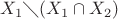 $X_1\diagdown (X_1\cap X_2)$