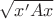 $\sqrt{x'Ax}$