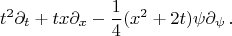 $$t^2\partial_t+tx\partial_x-\frac14(x^2+2t)\psi\partial_\psi\,.$$