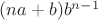 $(na+b)b^{n-1}$