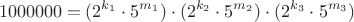 $$
1000000 = (2^{k_1} \cdot 5^{m_1}) \cdot (2^{k_2} \cdot 5^{m_2}) \cdot (2^{k_3} \cdot 5^{m_3})
$$