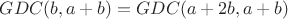 $GDC(b,a+b)=GDC(a+2b,a+b)$