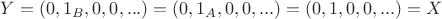 $Y = (0, 1_B, 0, 0, ...) = (0, 1_A, 0, 0, ...) = (0, 1, 0, 0, ...) = X$