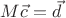 $M\vec{c}=\vec{d}$