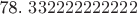 78. $332222222222$