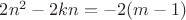 $2n^2-2kn = -2(m-1)$