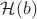 $\mathcal H(b)$