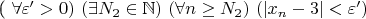 ( \forall \varepsilon'>0 ) \ ( \exists N_2 \in \mathbb{N} ) \ ( \forall n \geq N_2) \ (|x_n-3| < \varepsilon' )