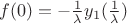 $f(0) = -\frac{1}{\lambda}y_1(\frac{1}{\lambda})$