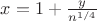 $x=1+\frac{y}{n^{1/4}}$