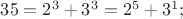 $35=2^3+3^3=2^5+3^1; $ $35=2^3+3^3=2^5+3^1; $