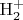$\rm{H_2^+}$