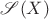 $\mathscr S(X)$