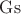 $\operatorname{Gs}$