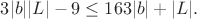 $\displaystyle 3|b||L|-9\le 163|b|+|L|.$