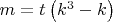 $ m = t\left( {k^3  - k} \right)$