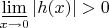 $\varliminf\limits_{x\to 0}|h(x)|>0$