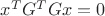$x^TG^TGx=0$