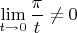 $\lim\limits_{t \to 0}\dfrac{\pi}{t}\ne 0$