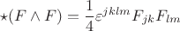 $$
\star (F\wedge F)=\frac{1}{4}\varepsilon^{jklm}F_{jk}F_{lm}
$$
