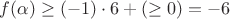 $f(\alpha) \ge (-1)\cdot 6 + (\ge0) = -6$