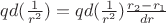 $q d(\frac {1} {r^2}) = q d(\frac {1} {r^2}) \frac {r_2 - r_1} {dr}$