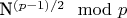 N^{(p-1)/2} \mod p