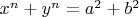 $x^n+y^n=a^2+b^2$