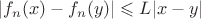 $|f_n(x)-f_n(y)|\leqslant L|x-y|$