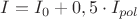 $I=I_0+0,5\cdot{I_{pol}}$