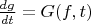 $\frac {dg} {dt} =G(f,t)$