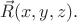 $\vec{R}(x,y,z).$