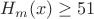 $H_m(x)\ge51$