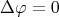 $$\Delta \varphi = 0$$