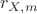 $r_{X,m}$